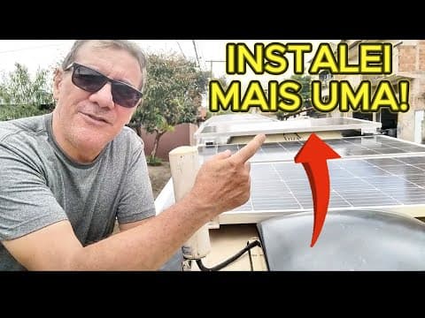 + Energia no Motorhome: Instalando a 4ª Placa Solar